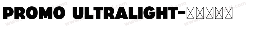 Promo UltraLight字体转换